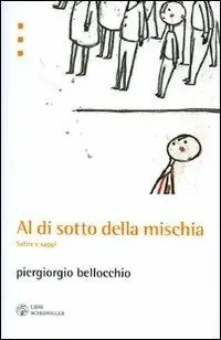 Al di sotto della mischia. Satire e saggi Miglior Prezzo