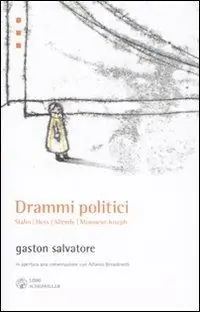 Occasione Imperdibile Drammi politici. Stalin, Hess, Allende, Monsieur Joseph