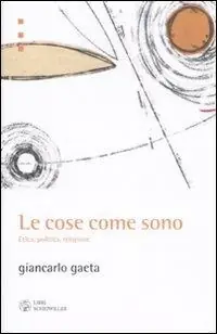 Ultimissimo Modello Le cose come sono. Etica, politica, religione
