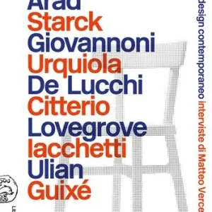 Sguardi sul design contemporaneo. Interviste di Matteo Vercelloni Nuova Collezione