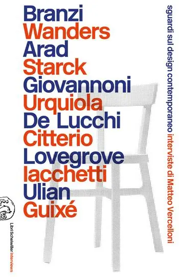 Sguardi sul design contemporaneo. Interviste di Matteo Vercelloni Nuova Collezione