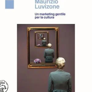 Compra Online Vendere o farsi comprare? Un marketing gentile per la cultura