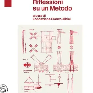 Franco Albini. Riflessioni su un metodo Sconto