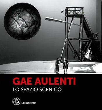 Sconto Gae Aulenti. Lo spazio scenico. Ediz. a colori