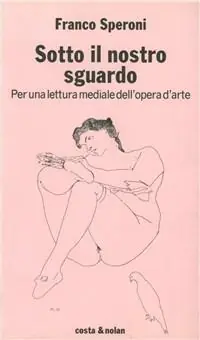Professionale Sotto il nostro sguardo. Per una lettura mediale dell‘opera d‘arte