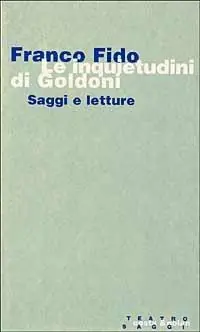 Esclusivo Le inquietudini di Goldoni. Saggi e letture