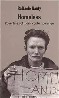 Sconto Homelless. Povertà e solitudini contemporanee