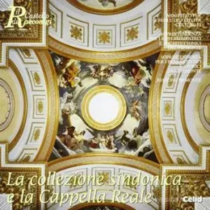 Il castello di Racconigi. La collezione sindonica e la Cappella Reale Promozione