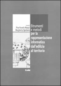 Di Tendenza Strumenti e metodi per la rappresentazione informatica dall‘edilizia al territorio