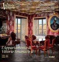 La Mandria di Venaria. L‘appartamento di Vittorio Emanuele II Saldi