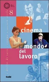 Prezzo Basso Cinema e mondo del lavoro