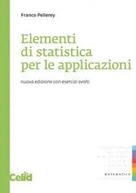 Elementi di statistica per le applicazioni. Con esercizi Acquista Ora
