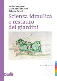 Ultimissimo Modello Scienza idraulica e restauro dei giardini