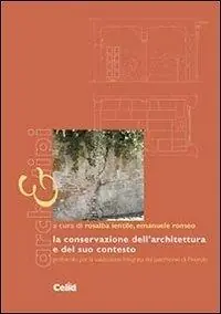 La conservazione dell‘architettura e del suo contesto. Protocollo per la valutazione integrata del patrimonio di Pinerolo Promo Stagionale