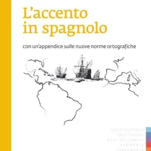 Nuova Collezione L‘accento in spagnolo. Con un‘appendice sulle nuove norme ortografiche