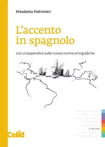 Nuova Collezione L‘accento in spagnolo. Con un‘appendice sulle nuove norme ortografiche