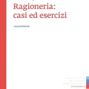 Esclusivo Ragioneria. Casi ed esercizi