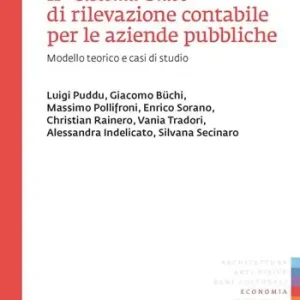 Super Prezzo Ragioneria pubblica il «Sistema unico» di rilevazione contabile per le aziende pubbliche. Modello teorico e casi di studio