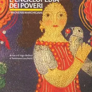 L‘ enciclopedia dei poveri. I proverbi marchigiani Saldi