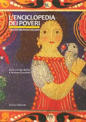 L‘ enciclopedia dei poveri. I proverbi marchigiani Saldi