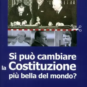 Si può cambiare la Costituzione più bella del mondo? Occasione