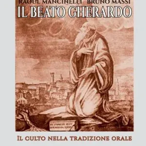 Di Tendenza Il Beato Gherardo. Il culto nella tradizione orale