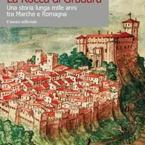 Promo Stagionale La Rocca di Gradara. Una storia lunga mille anni tra Marche e Romagna
