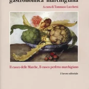 Prezzo Ridotto Le origini dell‘identità gastronomica marchigiana