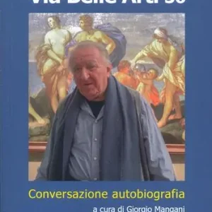Prezzo Di Fabbrica Via Belle Arti 56. Conversazione-autobiografia