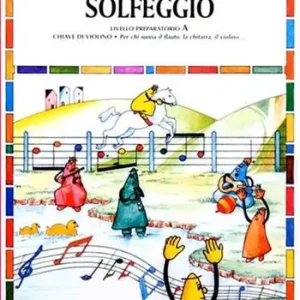 Il primo libro di solfeggio. In doppio pentagramma per chi suona il flauto, la chitarra, il violino. Livello preparatorio. Vol. A Affare