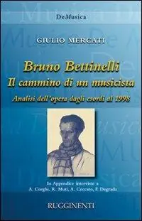 Bestseller Bruno Bettinelli. Il cammino di un musicista