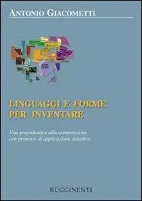 Miglior Prezzo Linguaggi e forme per inventare. Una propedeutica alla composizione con proposte di applicazione didattica