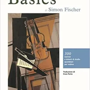 Occasione Basics. 300 esercizi e sistemi di studio quotidiani per violino