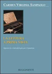 La lettura a prima vista. Approccio e metodologia per il pianista Professionale