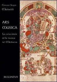 Ars musica. La concezione della musica nel Medioevo Spedito Oggi