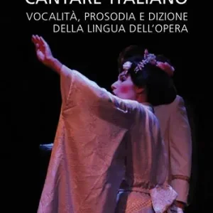 Economico Cantare italiano. Vocalità, prosodia e dizione della lingua dell‘Opera Sara Gamarro