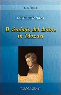 Il simbolo del dolore in Mozart Offerta Speciale