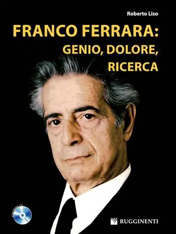 Ultime Pezzi Franco Ferrara genio, dolore, ricerca. Con CD Audio