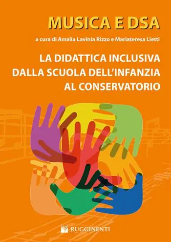 Affare Musica e DSA. La didattica inclusiva dalla scuola dell‘infanzia al conservatorio