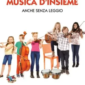 Musica d‘insieme. Anche senza leggio. Con DVD Affare