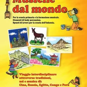 Professionale Musiche dal mondo. Viaggio interdisciplinare attraverso tradizioni, usi e musica di Cina, Russia, Egitto, Congo e Perù. Con CD Audio formato MP3