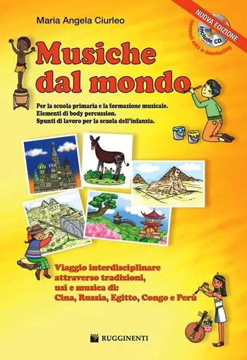 Professionale Musiche dal mondo. Viaggio interdisciplinare attraverso tradizioni, usi e musica di Cina, Russia, Egitto, Congo e Perù. Con CD Audio formato MP3