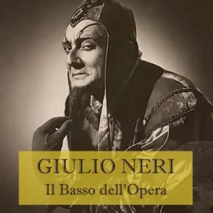 Giulio Neri. Il basso dell‘Opera Offerta