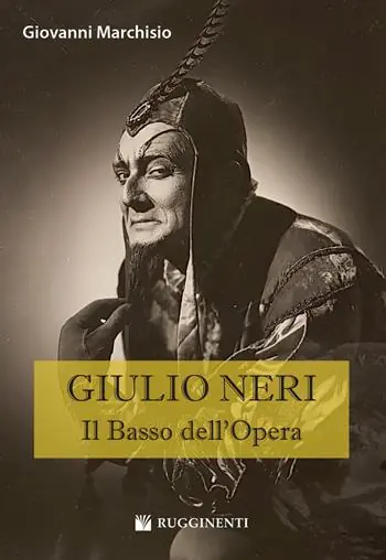 Giulio Neri. Il basso dell‘Opera Offerta