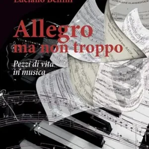 Allegro, ma non troppo. Pezzi di vita in musica Compra Adesso