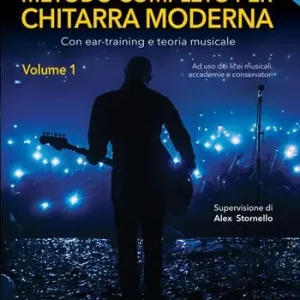 Metodo completo per chitarra moderna. Con ear-training e teoria musicale. Con audio in download. Vol. 1 Soddisfatti O Rimborsati
