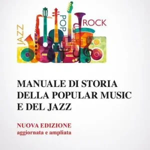Offerta Del Giorno Manuale di storia della popular music e del jazz. Nuova ediz.