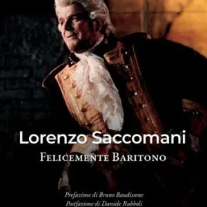 Di Tendenza Lorenzo Saccomani felicemente baritono