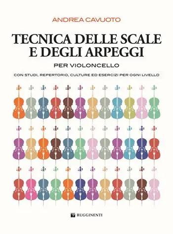 Tecnica delle scale e degli arpeggi per violoncello. Con studi, repertorio, culture ed esercizi per ogni livello. Metodo Compra Online