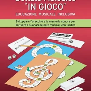 Dettato melodico in «gioco». Sviluppare l’orecchio e la memoria sonora per scrivere e suonare le note musicali con facilità. Metodo Economico